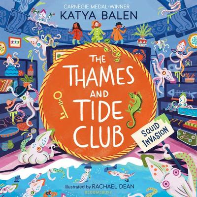 The Thames and Tide Club: Squid Invasion - Katya Balen, Audio, 9781526676382