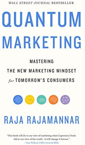 Raja Rajamannar - Quantum Marketing: Mastering the New Marketing Mindset for Tomorrow's Consumers - Preis vom 09.10.2026 07:28:09 h