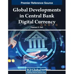Global Developments in Central Bank Digital Currency, Ratgeber von Peterson K. Ozili