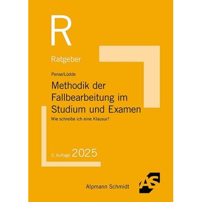 Methodik der Fallbearbeitung im Studium und Examen, Taschenbuch von Uwe Pense,Jan Stefan Lüdde, Alpmann und Schmidt, 978-3-86752-950-1