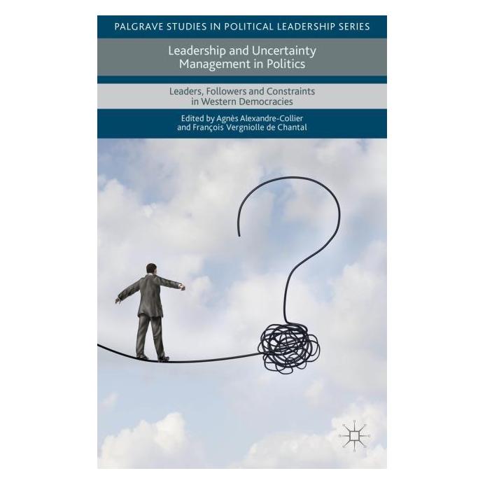 Palgrave Macmillan Uk Leadership and Uncertainty Management i (Englisch, Hardcover, François Vergniolle De Chantal) (63304010)
