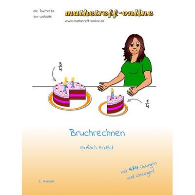 Bruchrechnen, Taschenbuch von C. Hensel, BoD – Books on Demand, 978-3-7386-3672-7