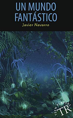 Javier Navarro - Un mondo fantástico: Lektüre (Teen Readers (Spanisch)) - Preis vom 11.10.2026 15:43:13 h