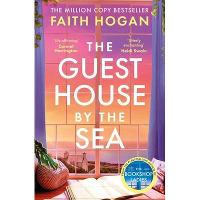The Guest House by the Sea, Taschenbuch von Faith Hogan, Bloomsbury USA, 978-1-80328-255-8