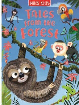 Miles Kelly Publishing Ltd Tales from the Forest: Children's Heartwarming Storybook
