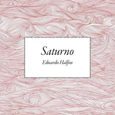 Saturno - Eduardo Halfon, Audio, 9789177916772