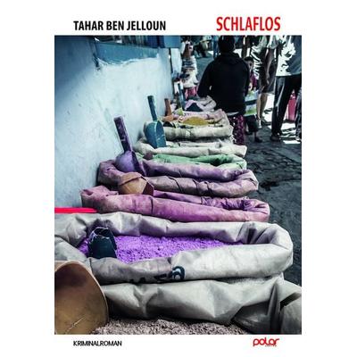 Schlaflos, Gebundene Ausgabe von Tahar Ben Jelloun, Polar Verlag, 978-3-948392-24-6