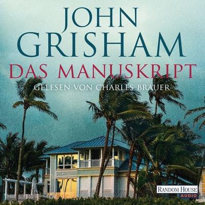 Das Manuskript - John Grisham, Audio, 9783837152951