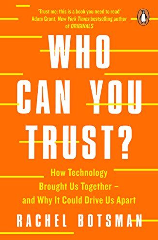 Rachel Botsman - Who Can You Trust?: How Technology Brought Us Together – and Why It Could Drive Us Apart - Preis vom 09.10.2026 07:28:09 h