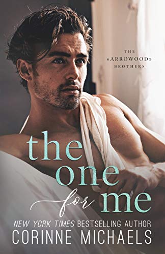 Corinne Michaels - The One for Me (The Arrowood Brothers, Band 3) - Preis vom 16.10.2026 11:41:07 h