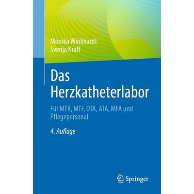 Das Herzkatheterlabor, Taschenbuch von Monika Winkhardt,Svenja Kraft, Springer Berlin, 978-3-662-71633-5