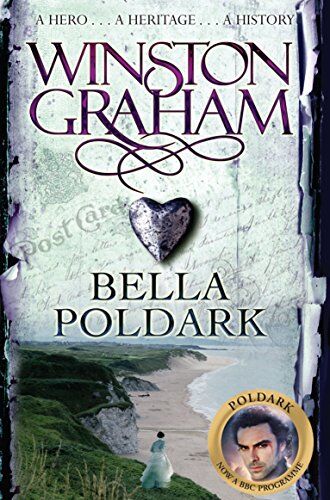 Winston Graham - Bella Poldark: A Novel of Cornwall 1818-1820 - Preis vom 15.10.2026 23:06:25 h