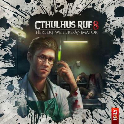 Cthulhus Ruf 08 - Herbert West, Re-Animator - Lukas Jötten,Dirk Jürgensen, Audio, 4260507184825