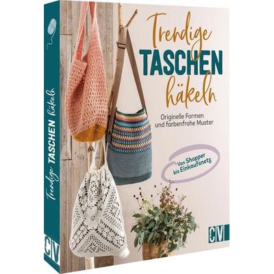 Trendige Taschen häkeln, Gebundene Ausgabe von Stefanie Benz,Andel Konrad,Elke Reith,Sabine Schidelko, Christophorus, 978-3-8410-6685-5