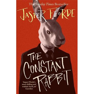 The Constant Rabbit, Taschenbuch von Jasper Fforde, Hodder And Stoughton, 978-1-4447-6364-5