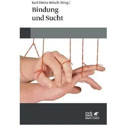 Bindung und Sucht, Fachbücher von Karl Heinz Brisch