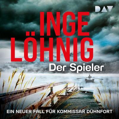 Der Spieler. Ein neuer Fall für Kommissar Dühnfort - Inge Löhnig, Audio, 9783742433022