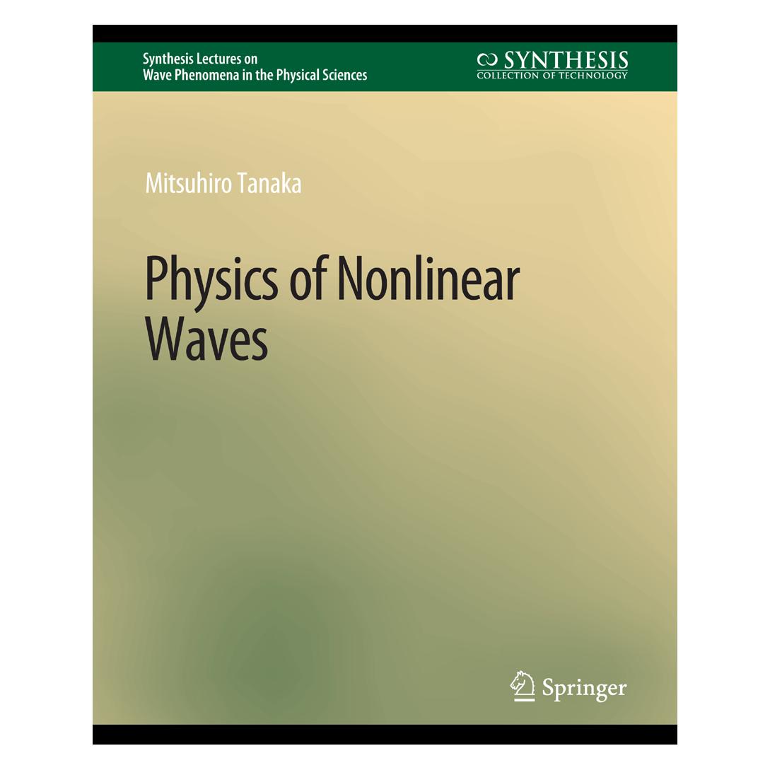 Springer Physics of Nonlinear Waves (Englisch, Softcover, Mitsuhiro Tanaka) (56863906)