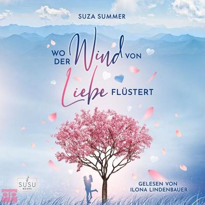 Wo der Wind von Liebe flüstert - Suza Summer, Audio, 9783987473180