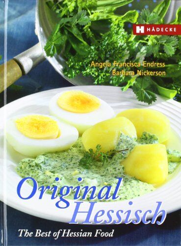 Endress, Angela Francisca - Original Hessisch - The Best of Hessian Food - Preis vom 09.10.2026 07:28:09 h