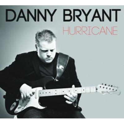 Hurrican - Danny Bryant, CD