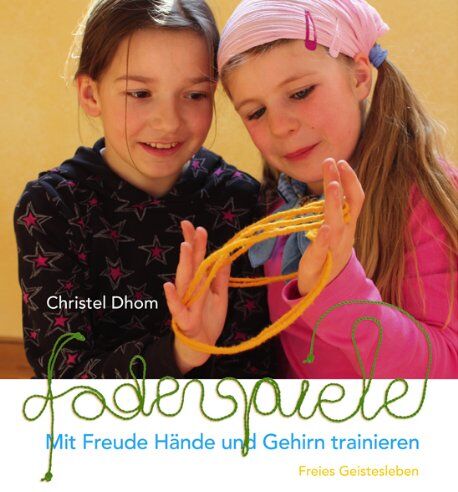 Christel Dhom - Fadenspiele: Mit Freude Hände und Gehirn trainieren - Preis vom 30.09.2026 22:30:23 h