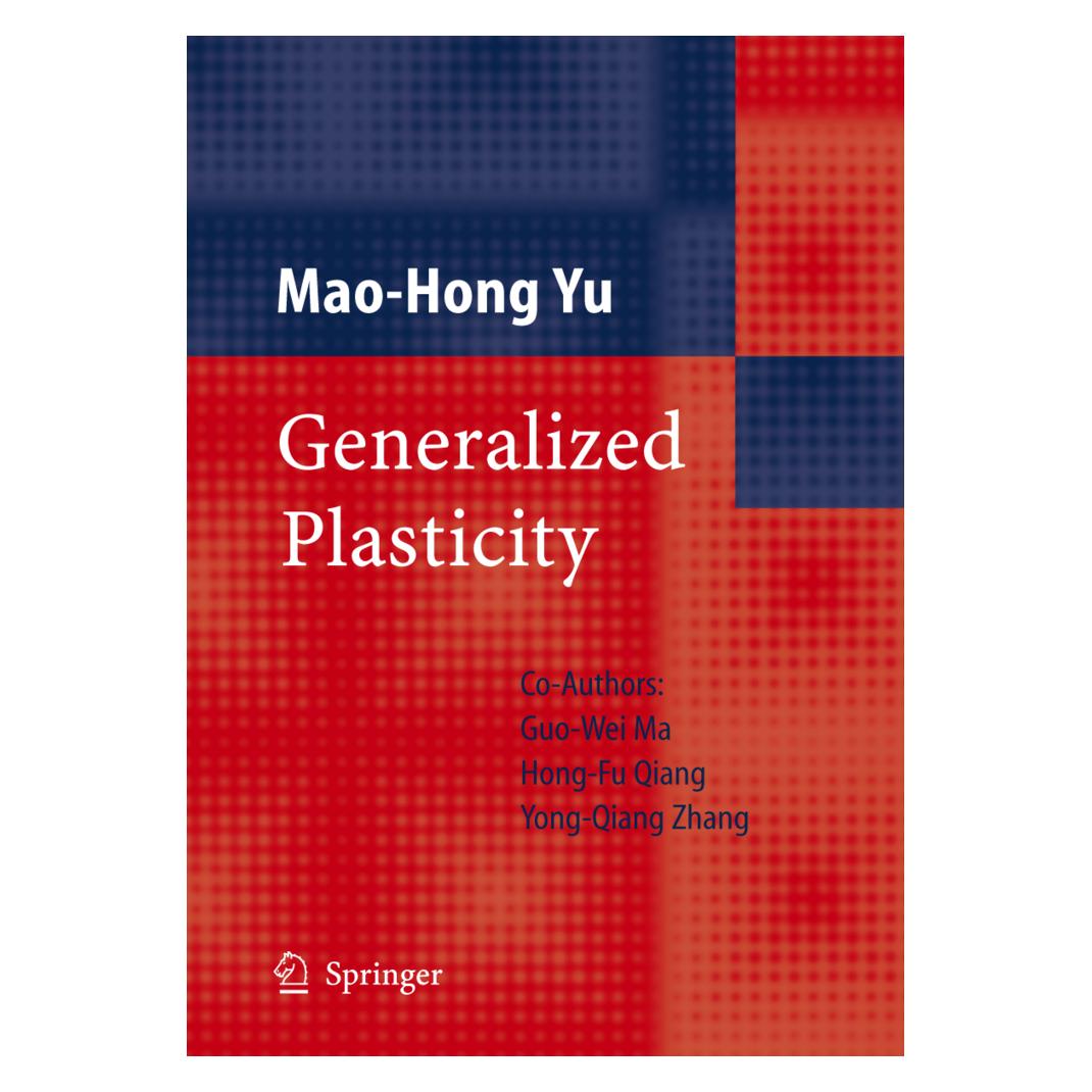 Springer Generalized Plasticity (Englisch, Softcover, Mao-Hong Yu, Mao-Hong Yu|Guo-Wei Ma|Hong-Fu et al Qiang) (55373882)