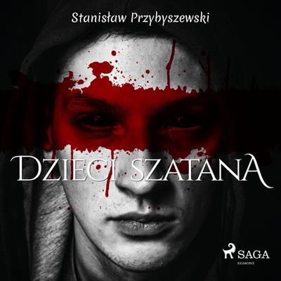 Dzieci szatana - Stanisław Przybyszewski, Audio, 9788726517132