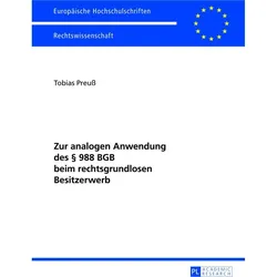 Zur analogen Anwendung des 988 BGB beim rechtsgrundlosen Besitzerwerb, Fachbücher von Tobias Preuss