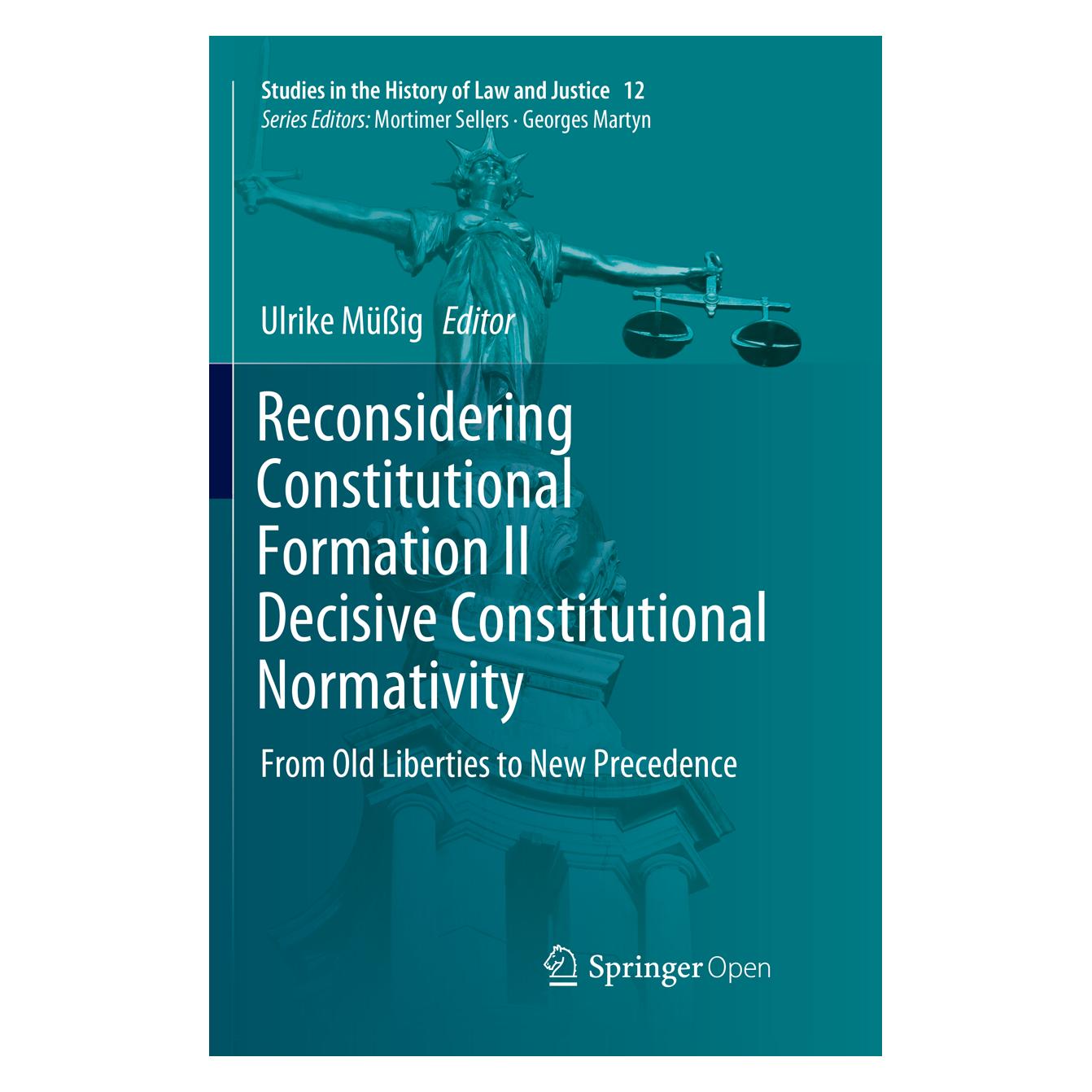 Springer Reconsidering Constitutional Formation II Decisive Constitutional Normativity (Englisch, Softcover, Ulrike Müssig) (56073941)