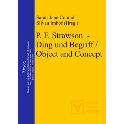 P. F. Strawson – Ding und Begriff / Object and Concept, Gebundene Ausgabe von , De Gruyter, 978-3-11-032310-8