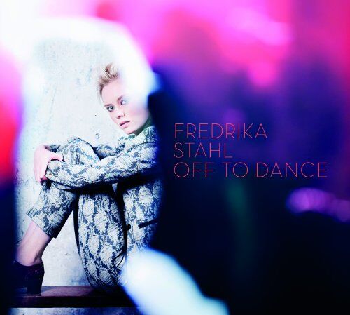 Fredrika Stahl - Off to Dance - Preis vom 03.10.2026 20:43:07 h