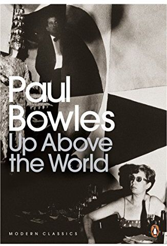 Paul Bowles - Up Above the World (Penguin Modern Classics) - Preis vom 17.10.2026 19:25:27 h