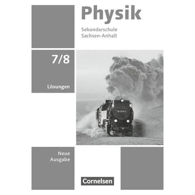 Physik - Neue Ausgabe - Sachsen-Anhalt 2022 - 7./8. Schuljahr, Taschenbuch von , Cornelsen Verlag, 978-3-06-016064-8