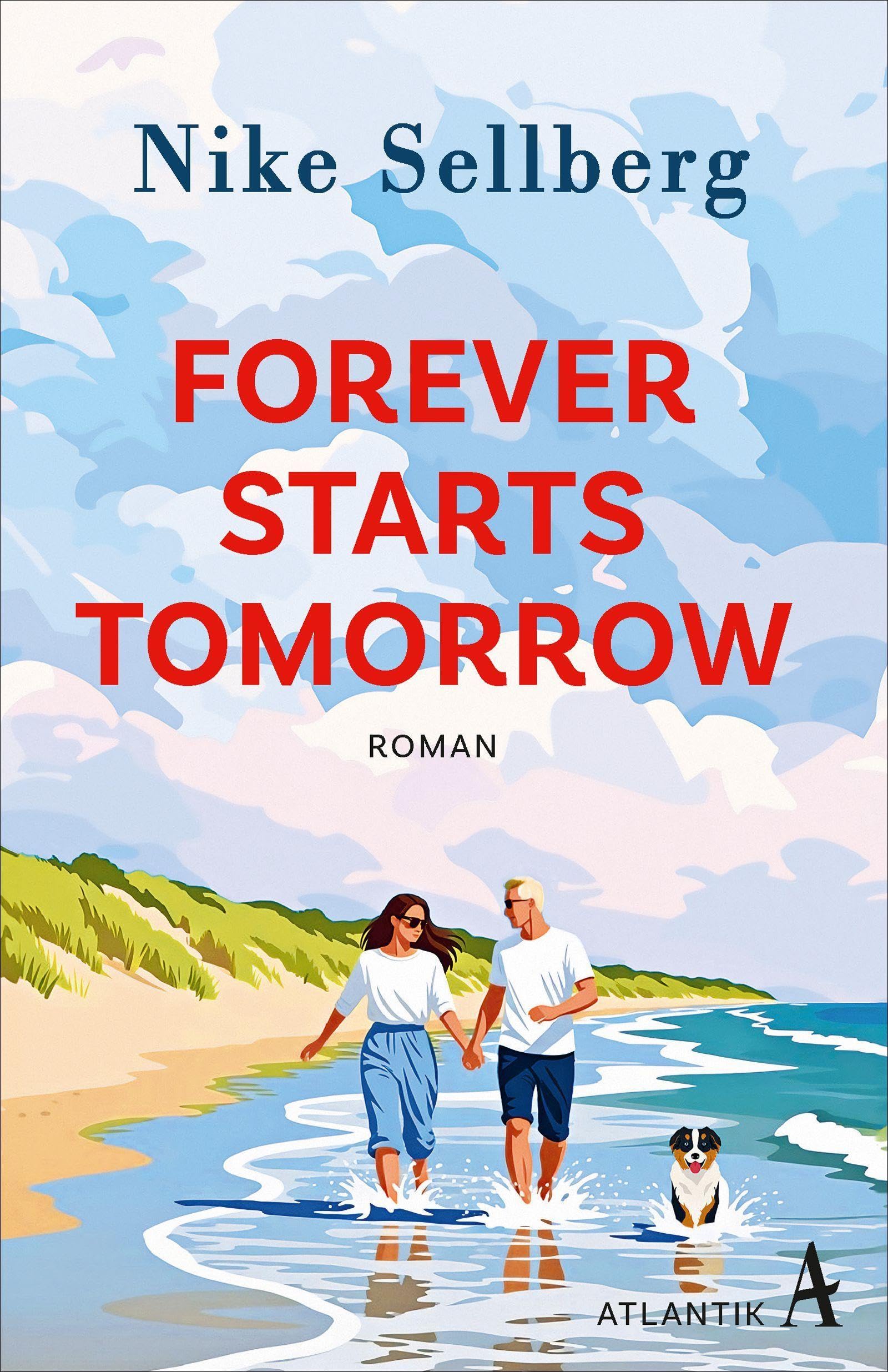 Nike Sellberg - Forever Starts Tomorrow - Preis vom 10.10.2026 11:48:34 h