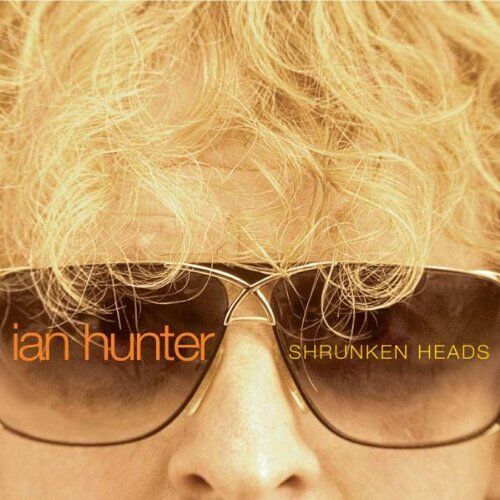 Ian Hunter - Shrunken Heads - Preis vom 06.10.2026 07:26:00 h