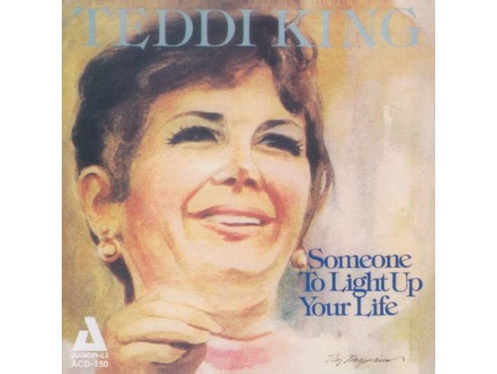 Teddi King - Someone To Light Up Your Life