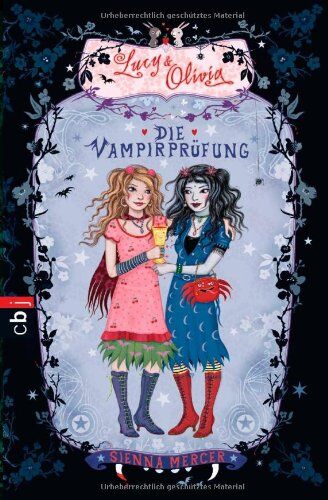 Sienna Mercer - Lucy & Olivia - Die Vampirprüfung: Band 3 - Preis vom 12.10.2026 11:37:12 h
