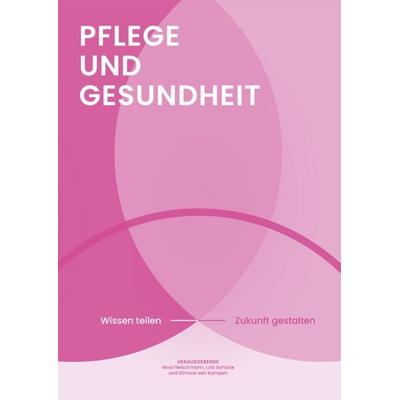 Pflege und Gesundheit, Taschenbuch von , HsH Applied Academics, 978-3-690-18008-5