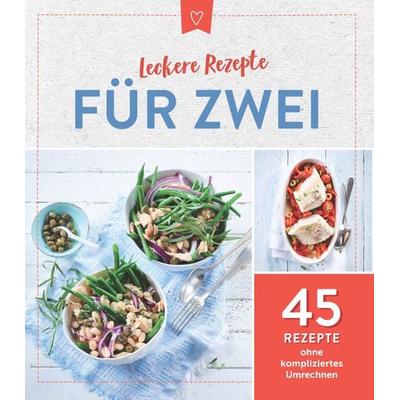 Leckere Rezepte für Zwei, Taschenbuch von , Naumann & Göbel, 978-3-625-21334-5