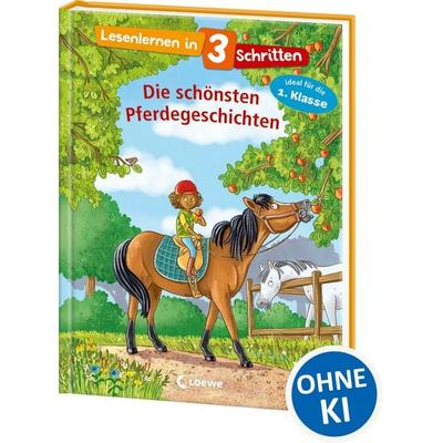 Lesenlernen in 3 Schritten - Die schönsten Pferdegeschichten, Gebundene Ausgabe von , Loewe