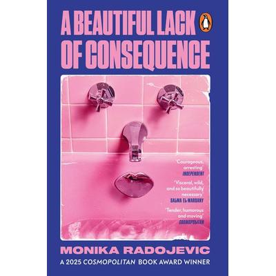 A Beautiful Lack of Consequence, Taschenbuch von Monika Radojevic, Vermilion, 978-1-5299-1872-4