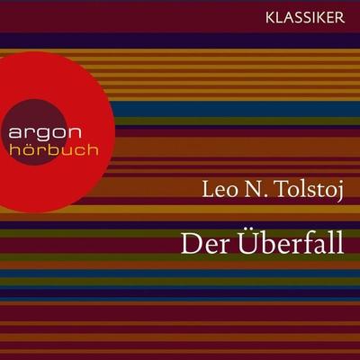 Der Überfall - Leo N. Tolstoi, Audio, 9783732403462