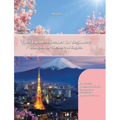 First Japanese Reader for Beginners, Gebundene Ausgabe von Miku Ono, Language Practice Publishing, 978-83-66563-13-1