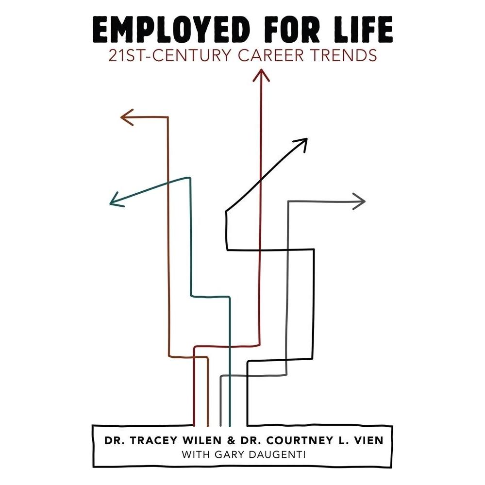 Peter Lang Employed for Life (Englisch, Softcover, Courtney L. Vien, Gary Daugenti, Tracey Wilen-Daugenti) (35086262)