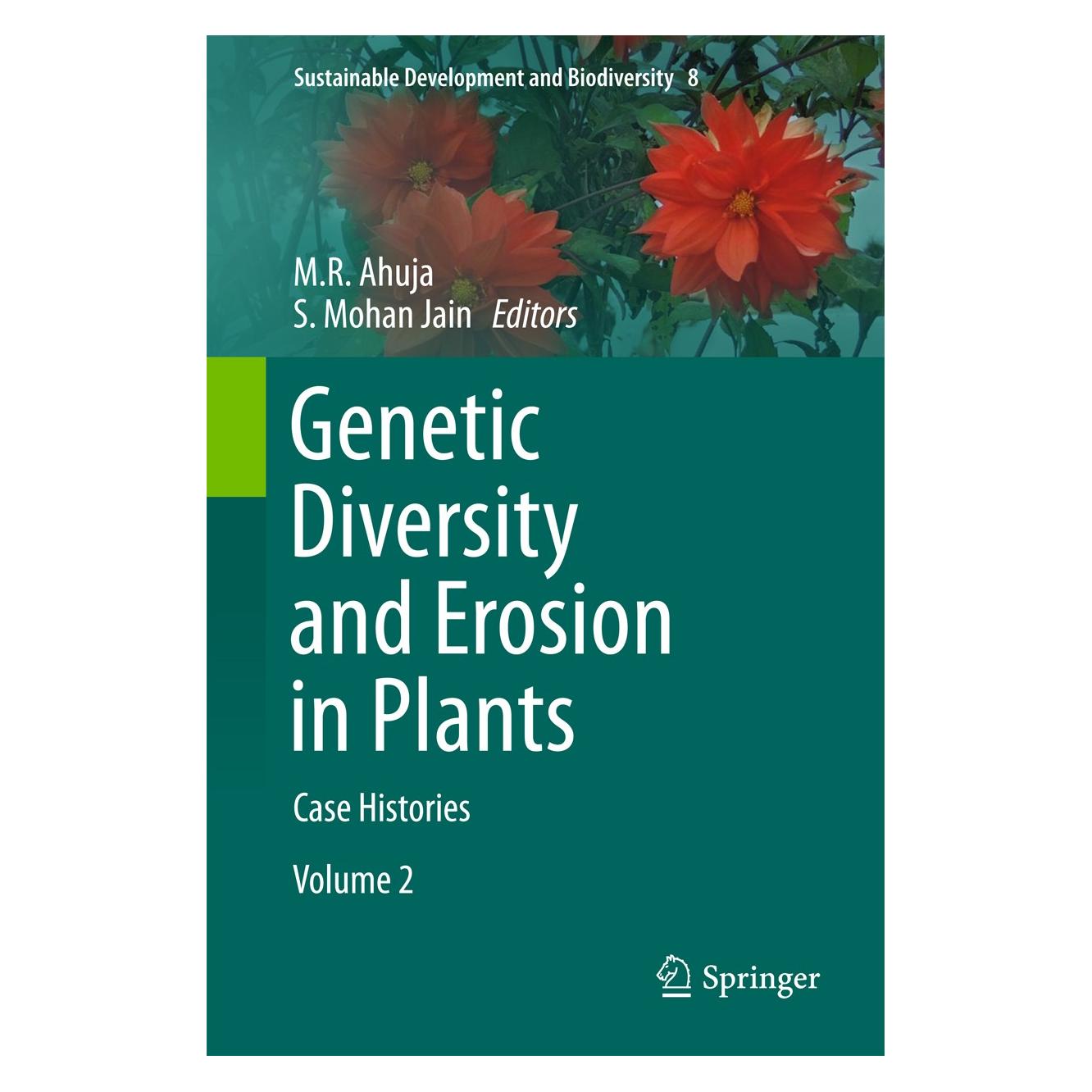 Springer Genetic Diversity and Erosion in Plants (Englisch, Hardcover, M.R. Ahuja, S. Mohan Jain) (9783319259536)