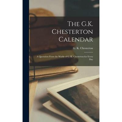 The G.K. Chesterton Calendar, Gebundene Ausgabe von Gilbert Keith Chesterton, Creative Media Partners, LLC, 978-1-01-570677-4