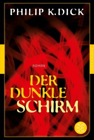 Dick, Philip K. - Der dunkle Schirm: Roman (Fischer Klassik) Mit einem Nachwort von Christian Gasser - Preis vom 15.10.2026 23:06:25 h