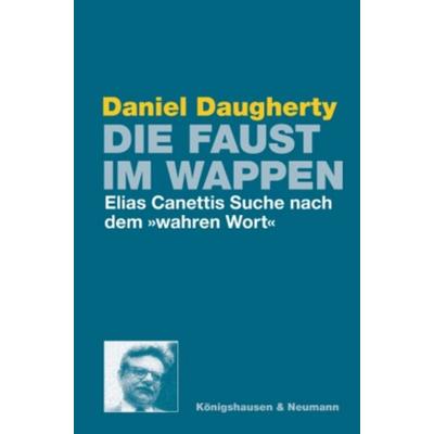 Die Faust im Wappen, Geheftet von Daniel Daugherty, Königshausen u. Neumann, 978-3-8260-4373-4