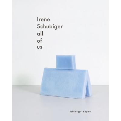 Irene Schubiger, Taschenbuch von , Scheidegger & Spiess, 978-3-03942-265-4